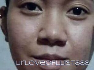Ur_Love_OF_Lust888