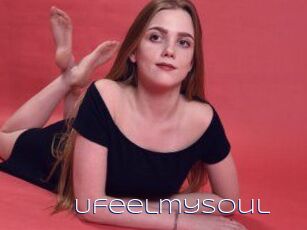 Ufeelmysoul
