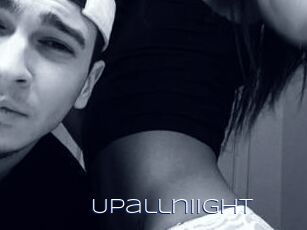 Upallniight
