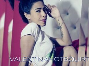 VALENTINAHOTSQUIRT