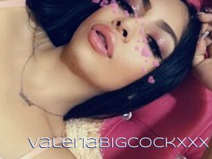 ValeriaBigCockxxx