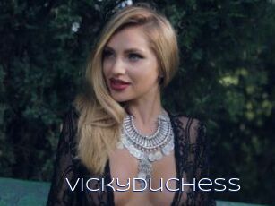 VickyDuchess