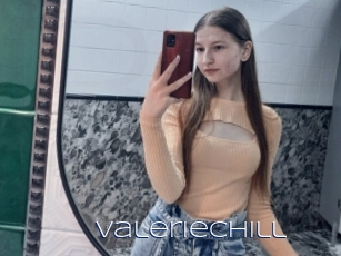 Valeriechill