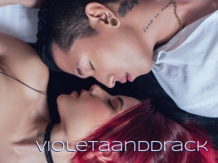 Violetaanddrack