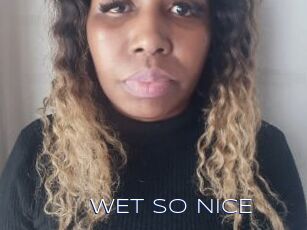 WET_SO_NICE