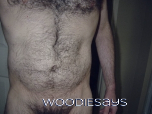 WOODIEsays