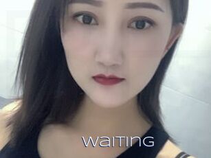 Waiting