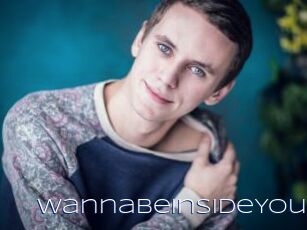 WannaBeInsideYou