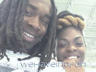 Wehaveingfun