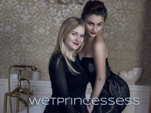 WetPrincessess