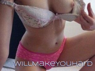 WillMakeYouHard