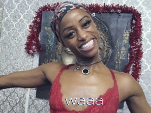 Waaa
