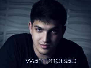 Wantmebad