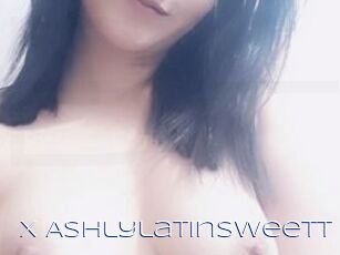 X_Ashlylatinsweett_X