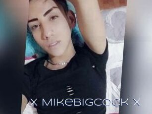 X_Mikebigcock_X