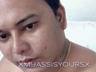 XMyASSisYOURSx