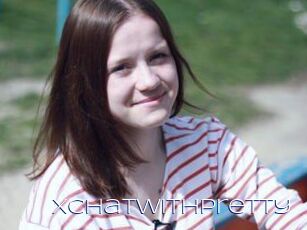 Xchatwithpretty