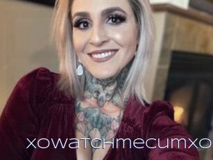 Xowatchmecumxo