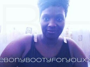 Xxebonybootyforyouxx