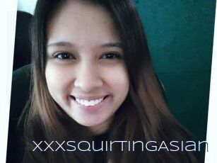 XxxSquirtingAsian