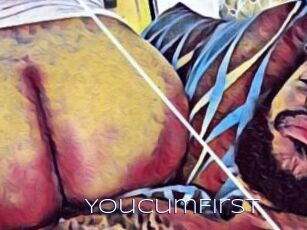 YouCumFirst