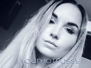 YourHotPussy