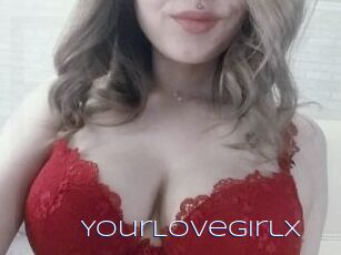 YourLoveGirlX