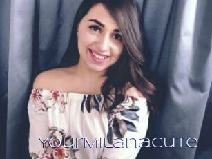 YourMilanaCute