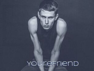 YoureFriend