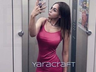 Yaracraft