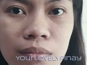YourLOVELYpinay