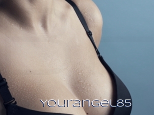 Yourangel85