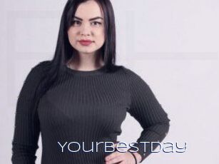 Yourbestday