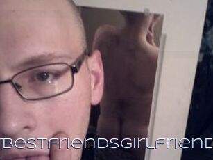 Yourbestfriendsgirlfriend