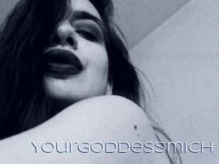 Yourgoddessmich