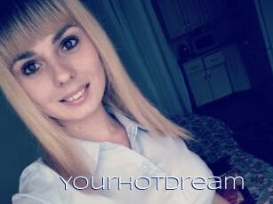 Yourhotdream