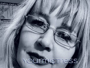 Yourmistress