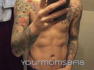 Yourmomsbf18